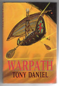 Warpath by Tony Daniel (First Edition) Gollancz File Copy