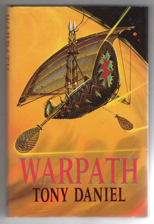 Warpath by Tony Daniel (First Edition) Gollancz File Copy
