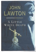 A Little White Death by John Lawton (First Edition) Signed