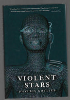 Violent Stars by Phyllis Gotlieb (First Edition)
