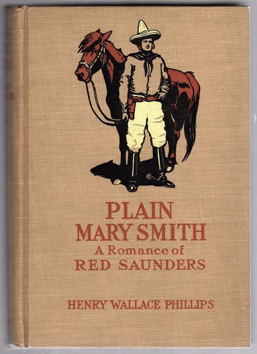 Plain Mary Smith by Henry Wallace Phillips (First Edition)