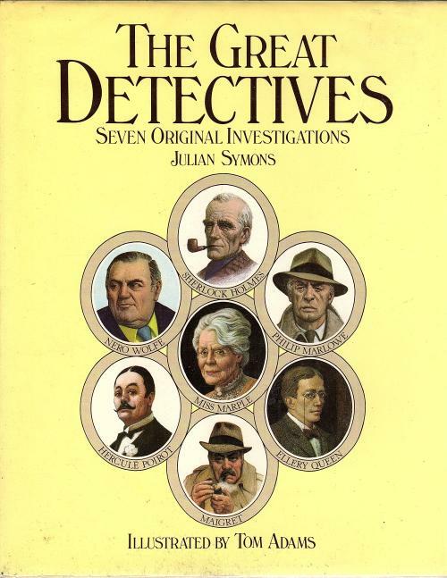 The Great Detectives by Julian Symons (First Edition)