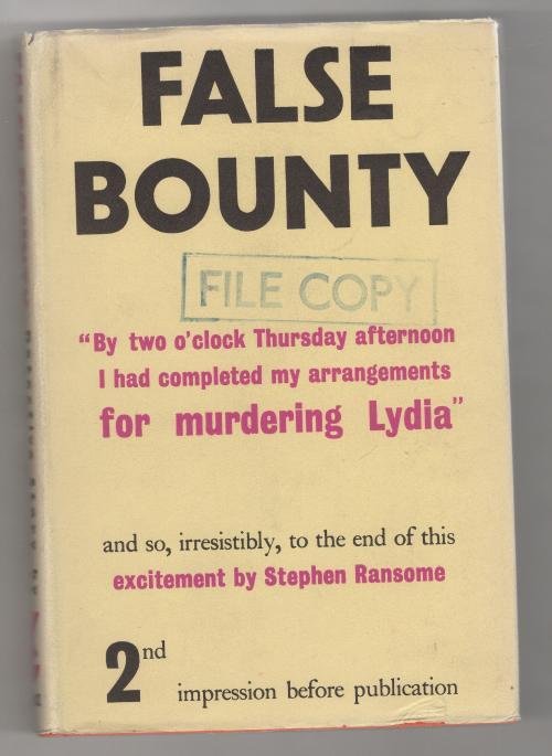 False Bounty by Stephen Ransome (First UK Edition) Gollancz File Copy