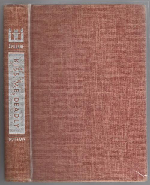 Kiss Me, Deadly by Mickey Spillane (First Edition) Guilt Edged Mystery