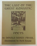 The Last of the Great Romantic Poets by Donald Sidney-Fryer (First Edition) S...
