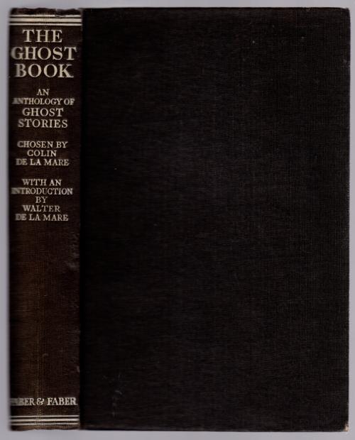 The Ghost Book or They Walk Again by Colin De La Mare (Editor)