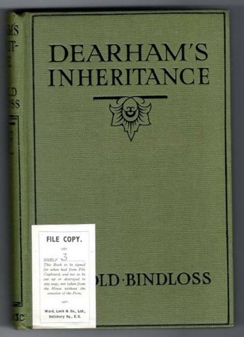 Dearham's Inheritance by Harold Bindloss (First British Edition)
