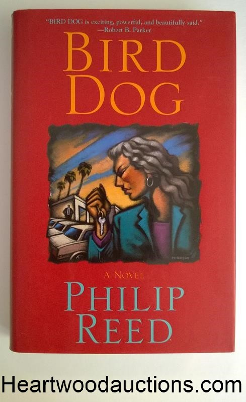 BIRD DOG by Philip Reed FIRST