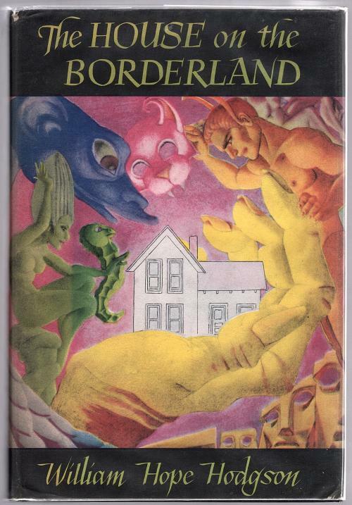 The House on the Borderland by William Hope Hodgson