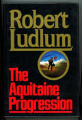 The Aquitaine Progression by Robert Ludlum Signed 1st- High Grade