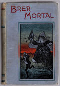 Brer Mortal by Ben Marlas (First Edition)