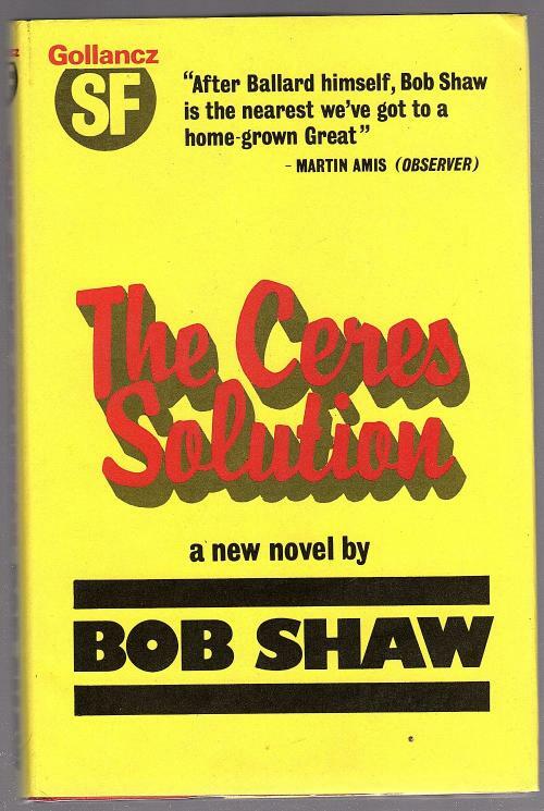 The Ceres Solution by Bob Shaw (First Edition) Signed