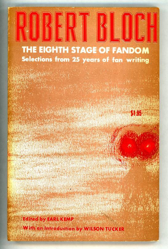 The Eighth Stage of Fandom by Robert Bloch Signed First Edition 1/400 (SOFTCOVER