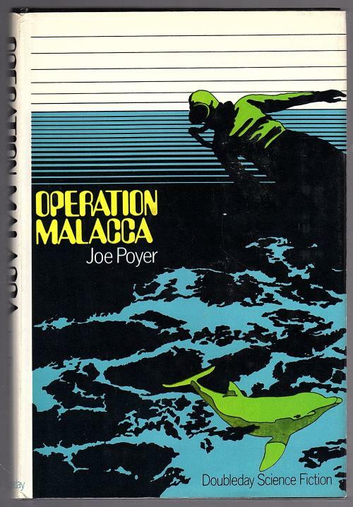 Operation Malacca by Joe Poyer (First Edition)