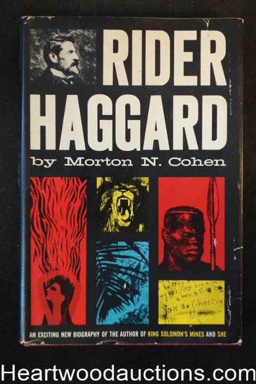 Rider Haggard His Life and Works by Morton N. Cohen (First Edition)