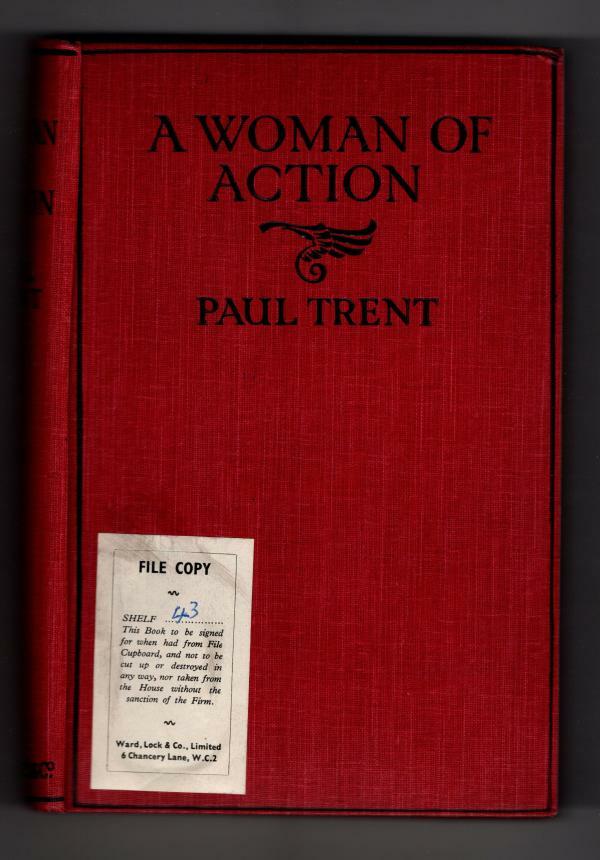 A Woman of Action by Paul Trent (First Edition) Ward File Copy