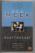 The Meek by Scott Mackay (First edition) Paperback