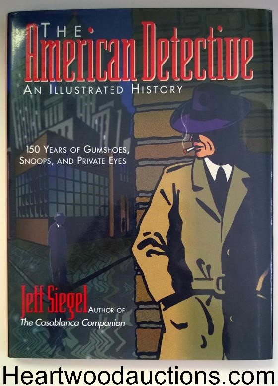 The American Detective: An Illustrated History by Jeff Siegel 1st ed - High Grad