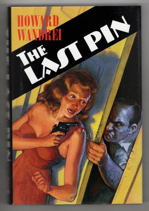 The Last Pin by Howard Wandrei (First Edition)