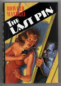 The Last Pin by Howard Wandrei (First Edition)