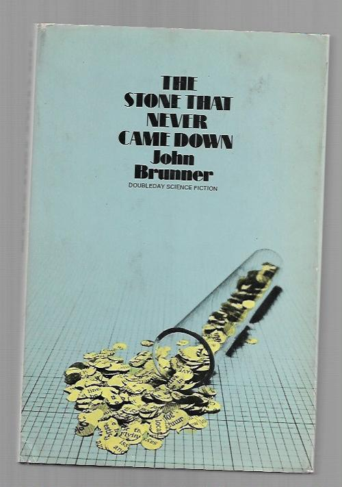 The Stone That Never Came Down by John Brunner (Book Club)