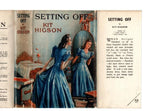 Setting Off by Kit Higson (First Edition) Ward File Copy