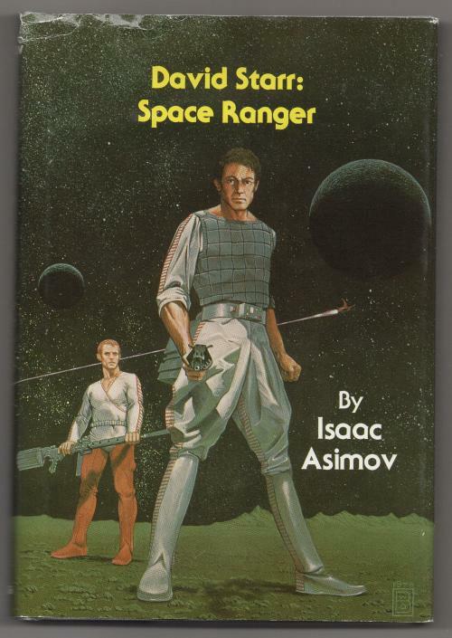 David Starr: Space Ranger by Isaac Asimov (First Thus)