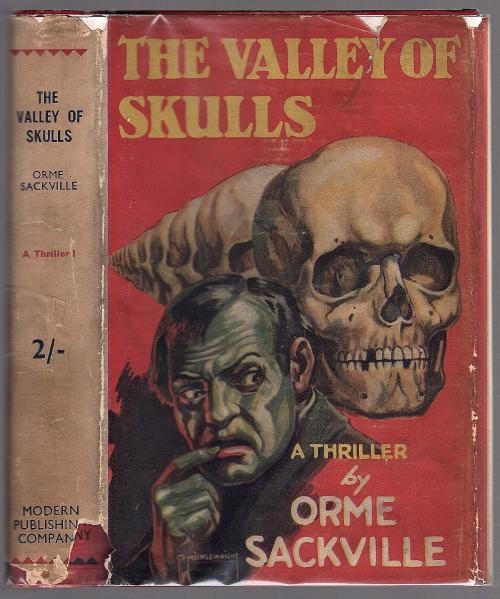 The Valley of Skulls by Orme Sackville (First Edition)
