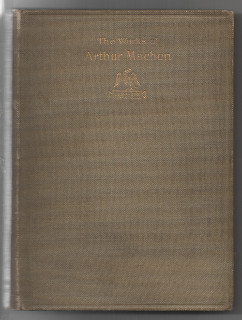 The Works of Arthur Machen Vol. 2 The Three Imposters (Caerleon Ed)