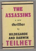 The Assassins by Hildegarde and Darwin Teilhet (First UK Edition)