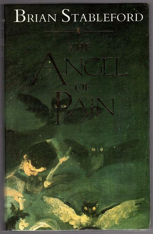 The Angel of Pain by Brian Stableford (First Edition) Signed