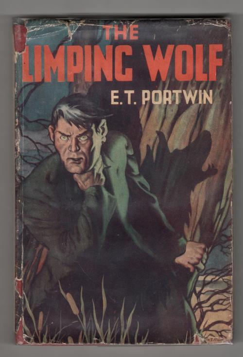 The Limping Wolf by E.T. Portwin (First Edition) Scarce