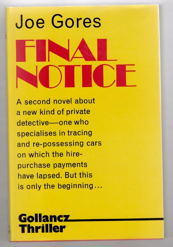 Final Notice by Joe Gores (First UK Edition) File Copy