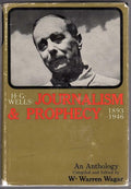 H.G. Wells Journalism & Prophecy by W. Warren Wager (Editor) First Ed