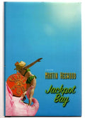 Jackpot Bay by Martin Hegwood (First Novel)