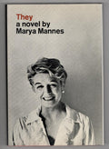 They: A Novel by Marya Mannes (First Edition) File Copy