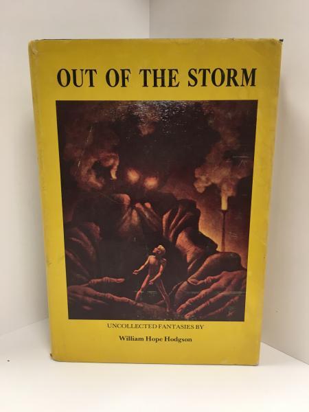 Out of the Storm by William Hope Hodgson (First Edition) Signed Fabian & Grant