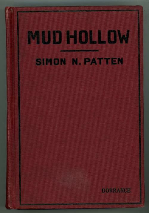 Mud Hollow by Simon N. Patten (First Edition)
