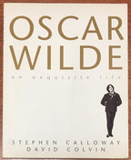 The Exquisite Life of Oscar Wilde by Stephen Calloway