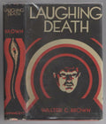 Laughing Death by Walter C. Brown (First Edition)