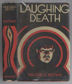 Laughing Death by Walter C. Brown (First Edition)