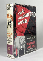 The Uncounted Hour: A Crime Story by Warner Allen (First Edition)