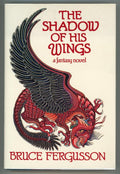 The Shadow of His Wings by Bruce Fergusson (Review Copy)- High Grade