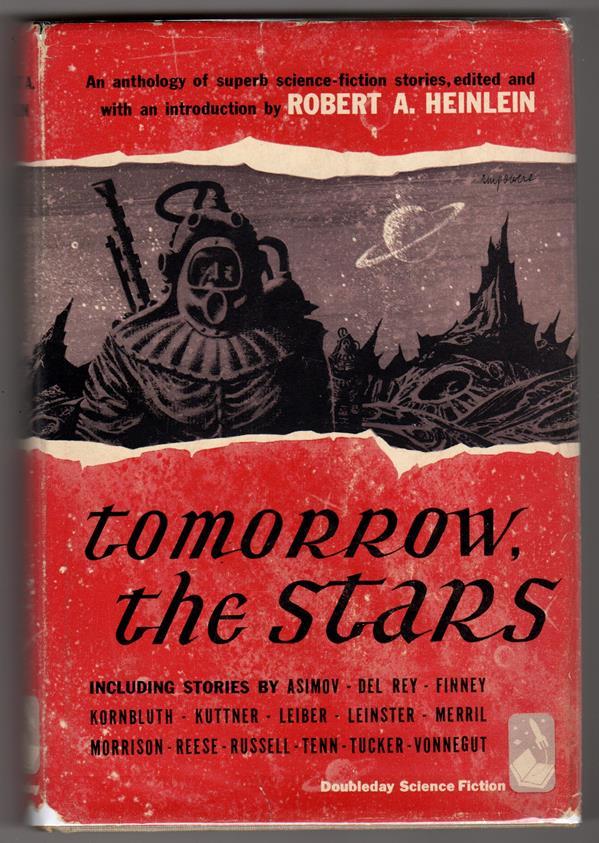 Tomorrow the Stars by Robert A. Heinlein (editor/intro)