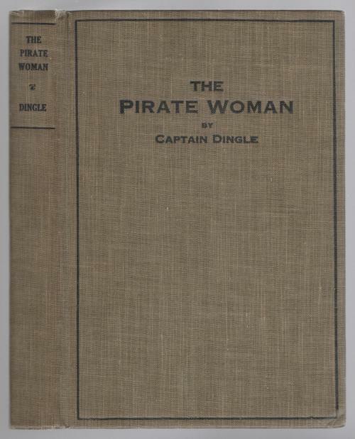 The Pirate Woman by Captain Dingle (First Edition)