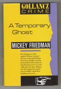 A Temporary Ghost by Mickey Friedman (First UK Edition) Gollancz File Copy