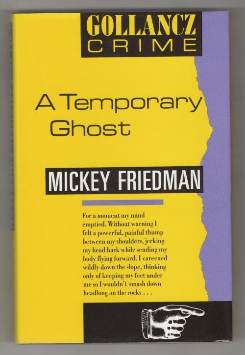 A Temporary Ghost by Mickey Friedman (First UK Edition) Gollancz File Copy
