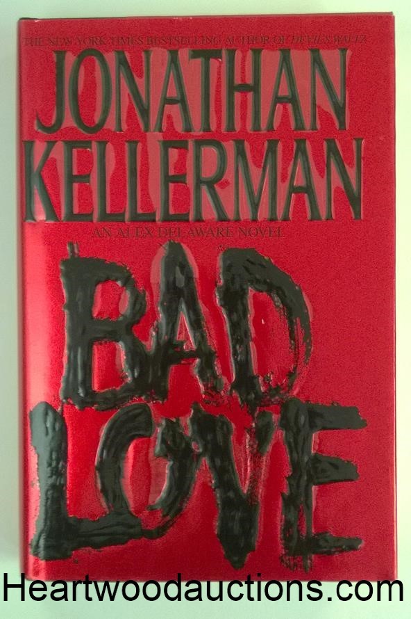 BAD LOVE by Jonathan  Kellerman SIGNED FIRST- High Grade