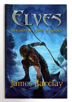Elves: Beyond the Mists of Katura by James Barclay (First UK Edition) File Copy