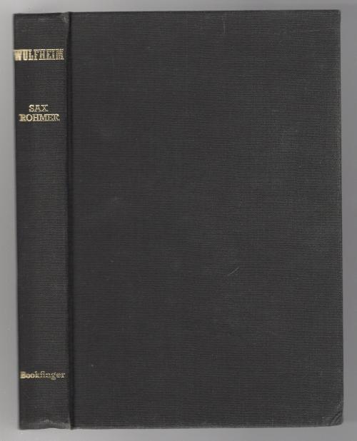 Wulfeim by Sax Rohmer (First U.S. Edition)